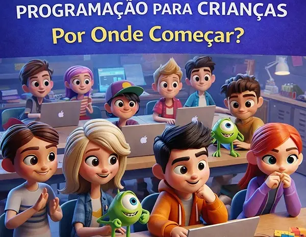  Curso de Programação para Crianças: Por Onde Começar | Guia 2026