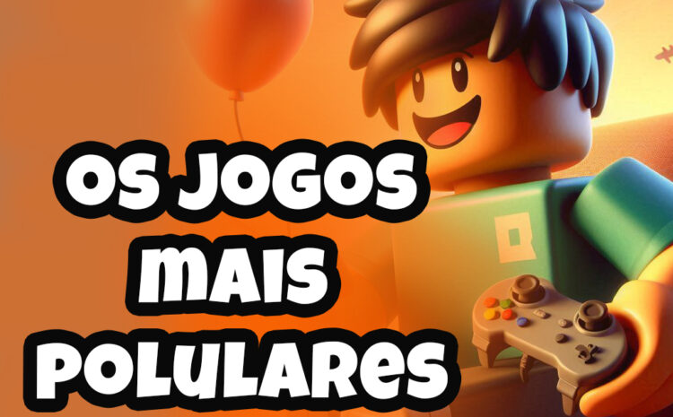  Os Jogos Mais Populares do Roblox em 2025