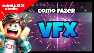 como fazer um vfx no roblox studio