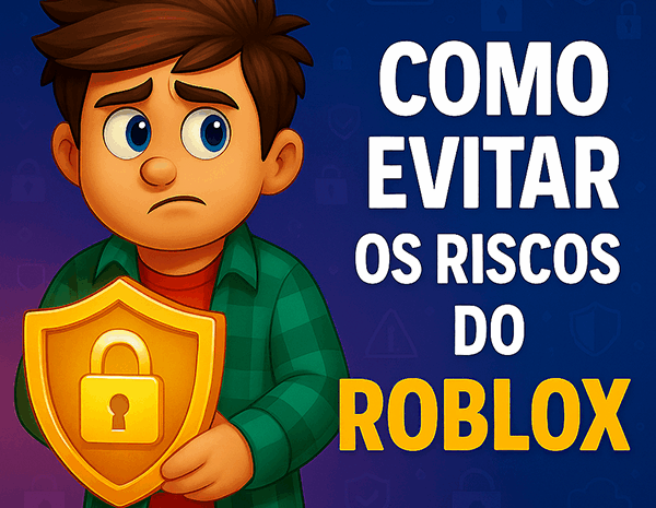  Como evitar os riscos do Roblox