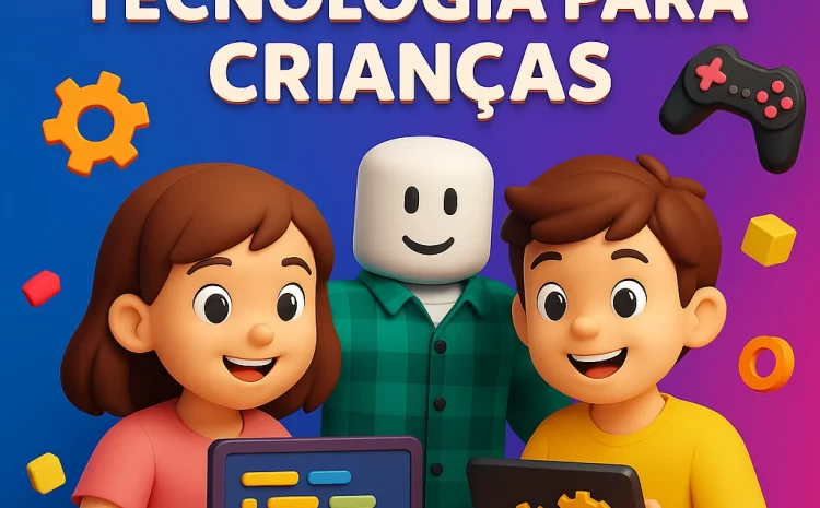  Atividades de Tecnologia para Crianças