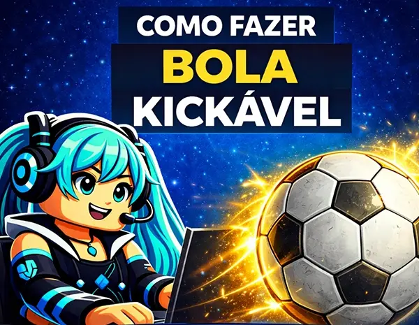  Como Fazer Bola Chutável no Roblox Studio (Tutorial Passo a Passo)