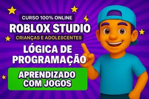 Curso de Programação Roblox para Crianças e Adolescentes Modulo II