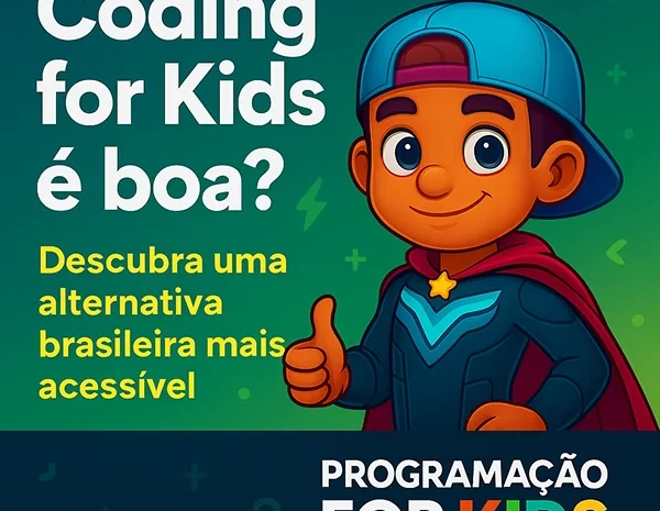  Coding for Kids é Boa? Descubra uma Alternativa Brasileira Mais Acessível