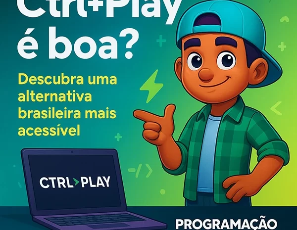  Ctrl+Play é Boa? Conheça uma Alternativa Brasileira Mais Acessível