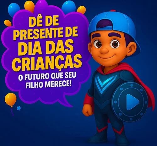  Dê de Presente de Dia das Crianças o Futuro que Seu Filho Merece!