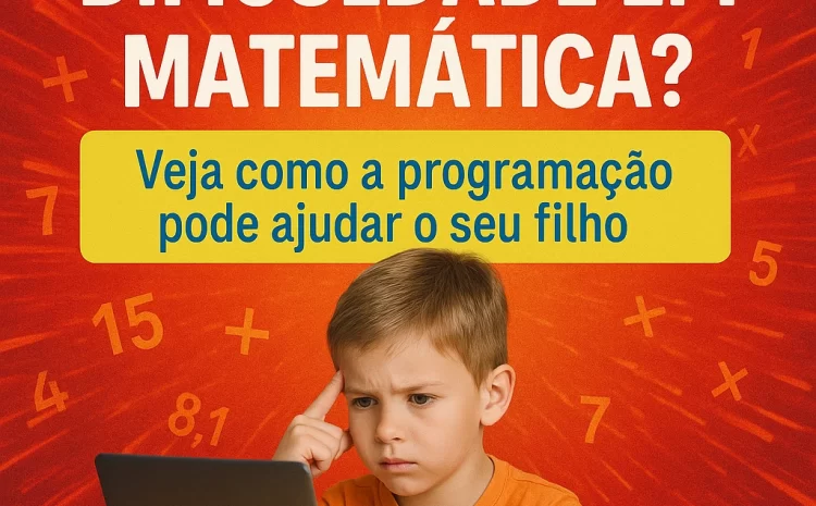  Dificuldade em Matemática? Como a Programação Pode Ajudar