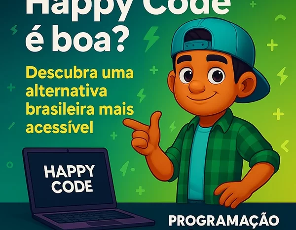  Happy Code é Boa? Descubra uma Alternativa Brasileira Mais Acessível