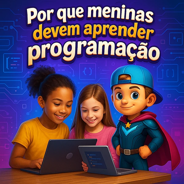 por que meninas devem aprender programação