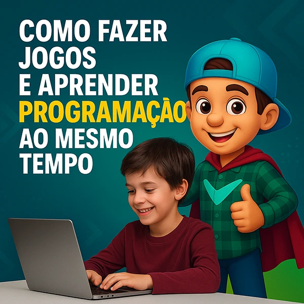 como fazer jogos e aprender programação ao mesmo tempo