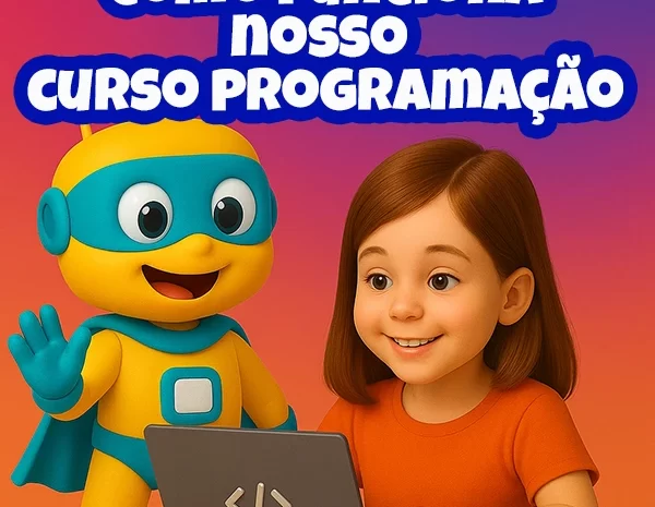  Como funciona nosso curso de programação para crianças