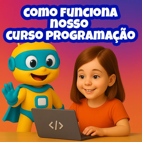 Como funciona nosso curso de programação para crianças