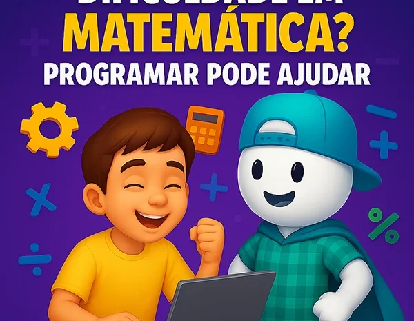  Dificuldade em Matemática? Programar Pode Ajudar!