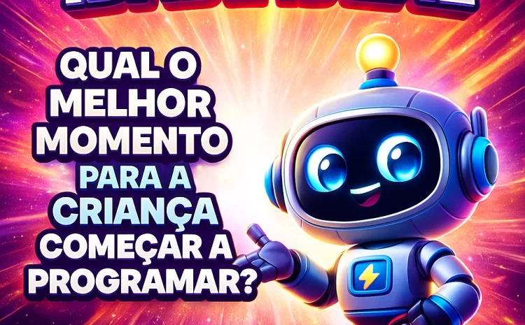  Idade Ideal para Começar a Programar?