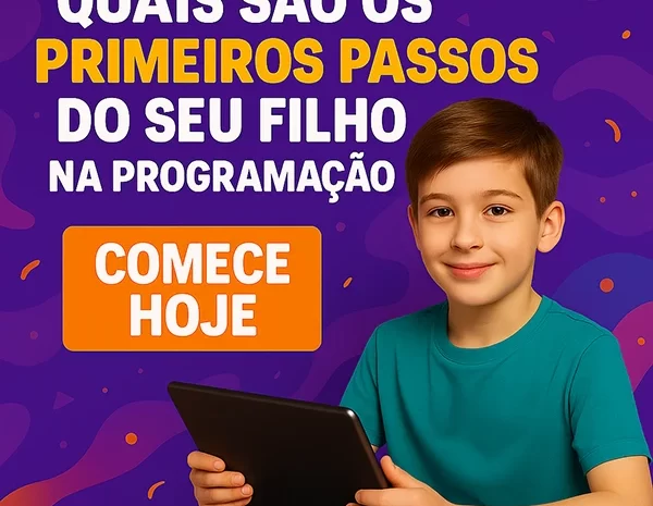  Os primeiros passos do seu filho no início na programação