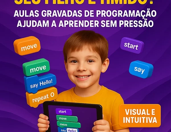  Seu filho é tímido? Aulas gravadas de programação e aprendizado