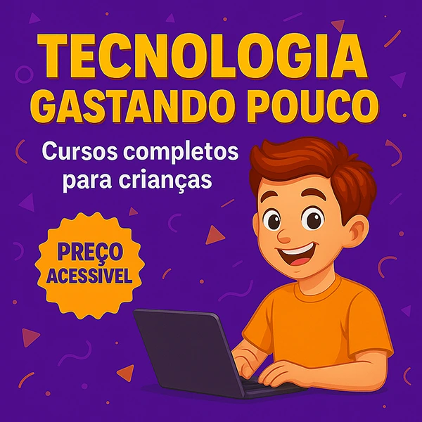 tecnologia gastando pouco cursos completos para criancas preco acessível