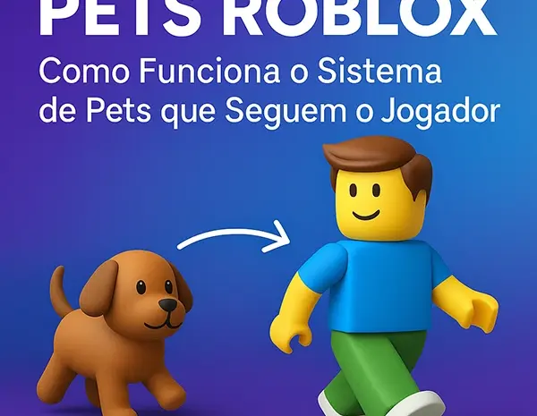  Pets Roblox: Como Funciona o Sistema de Pets