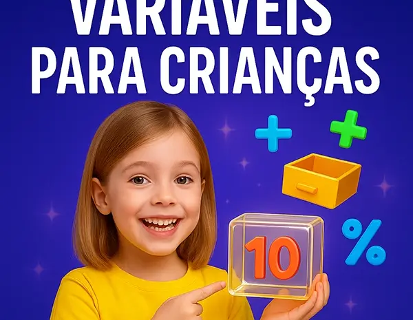  Variáveis para Crianças: O Que São e Como Explicar