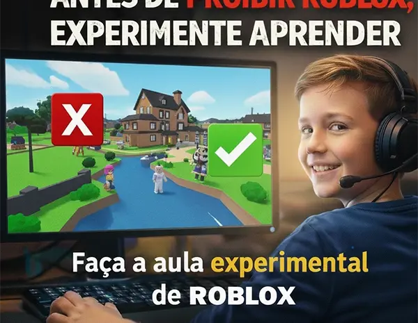  🎮 Aula experimental Roblox: antes de proibir, experimente aprender