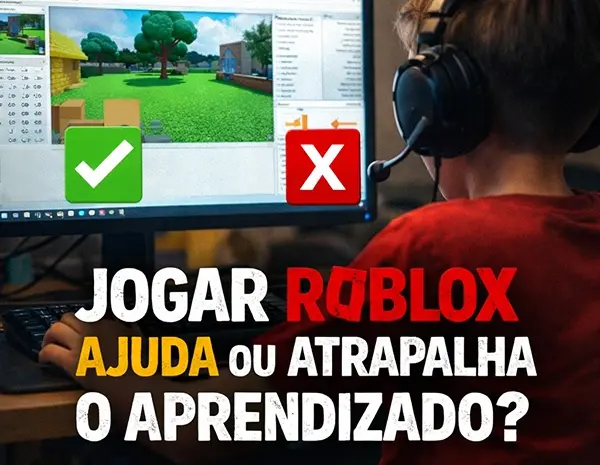  🎮 Jogar Roblox ajuda ou atrapalha o aprendizado?