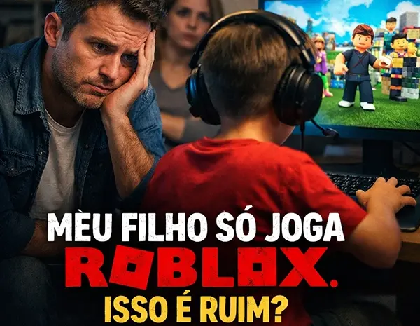  Meu filho só Joga Roblox, isso é ruim?
