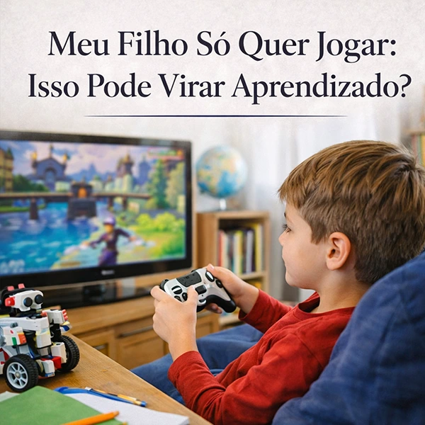 meu filho só quer jogar isso pode virar aprendizado