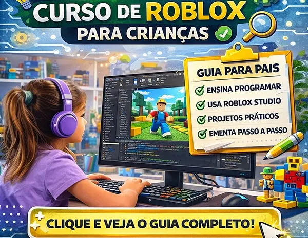  Como Escolher um Curso de Roblox para Crianças: Guia Completo para Pais