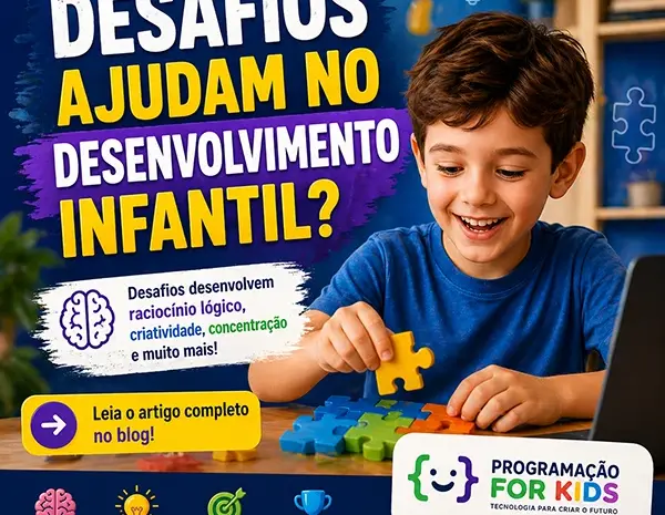 Desenvolvimento infantil: desafios ajudam no desenvolvimento infantil?