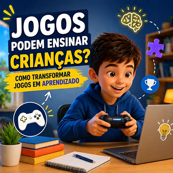 jogos podem ensinar criancas como transformar jogos em aprendizado