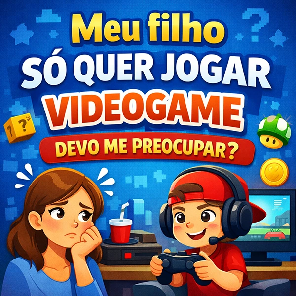 meu filho so quer jogar video game devo me preocupar