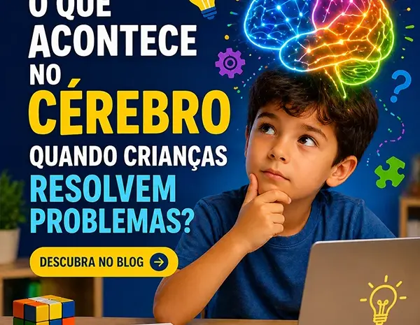  O Que Acontece no Cérebro Quando Crianças Resolvem Problemas?