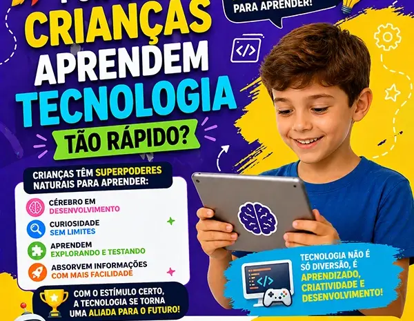  Por que crianças aprendem tecnologia tão rápido? Entenda o que acontece no cérebro