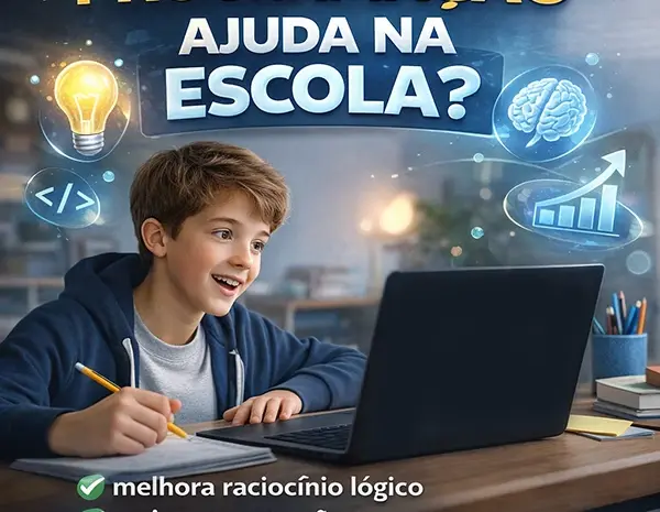  Programação Ajuda no Desempenho Escolar? Veja Como Ela Melhora Lógica, Concentração e Aprendizado
