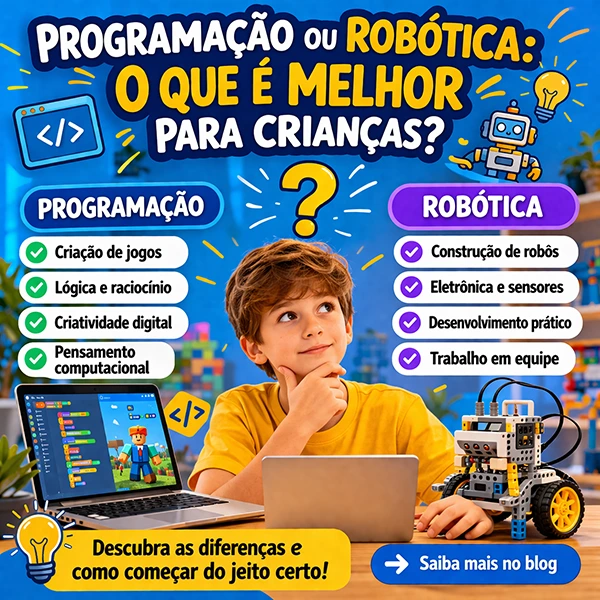 programacao ou robotica o que é melhor para criancas