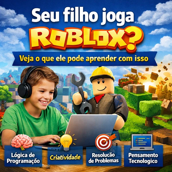 seu filho joga roblox veja o que ele pode aprender com isso
