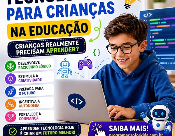  Tecnologia para crianças na educação: crianças realmente precisam aprender?
