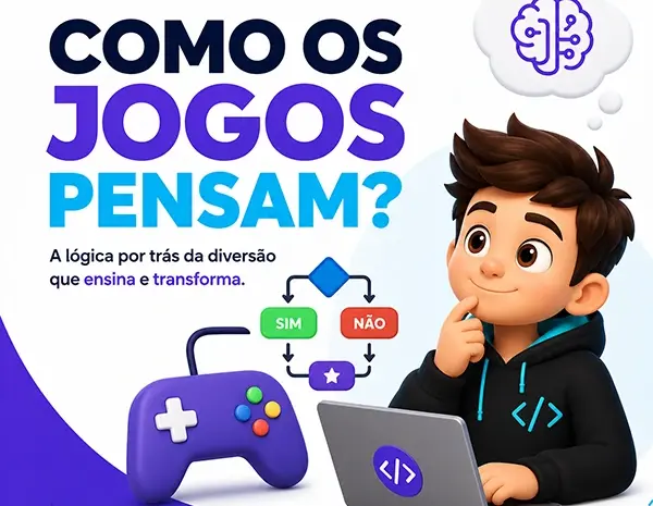  Como os Jogos Pensam? Descubra o Que Seu Filho Aprende Sem Perceber