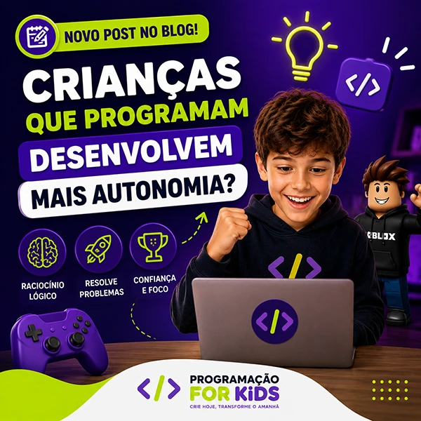 criancas que programam desenvolvem mais autonomia