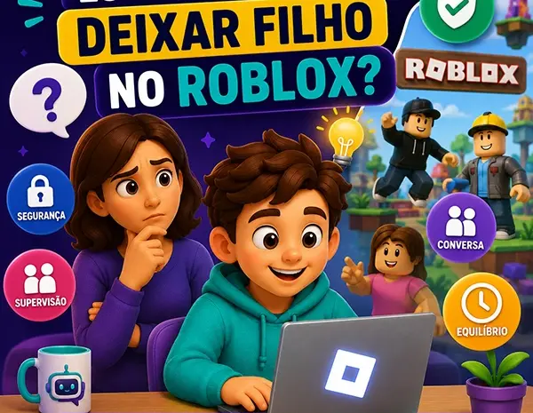  Está tudo bem deixar filho no Roblox? O que os pais precisam observar