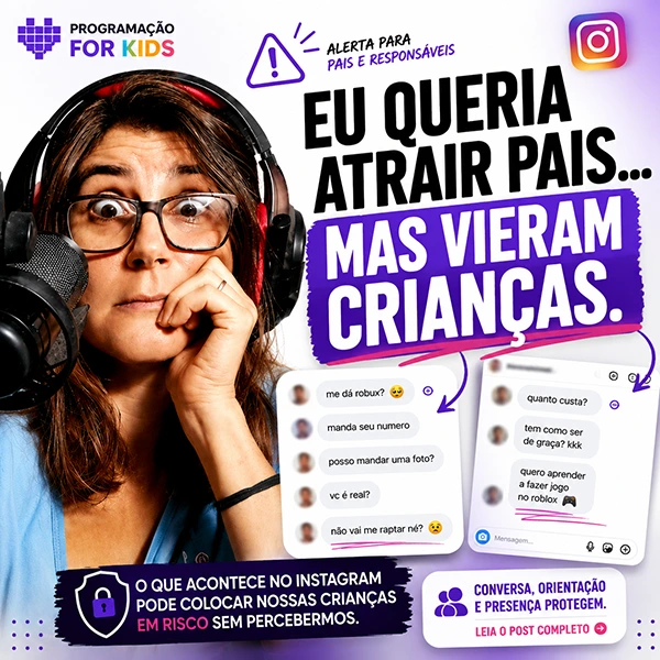 eu queria atrair pais mas vieram crianças instagram