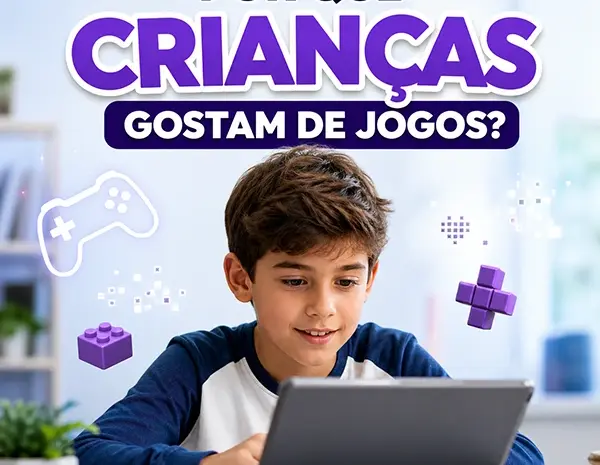  Por que crianças gostam de jogos digitais? Entenda o que acontece no cérebro